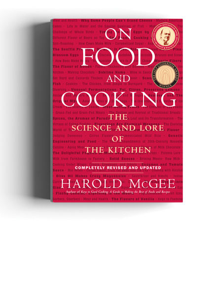 On Food and Cooking: The Science and Lore of the Kitchen